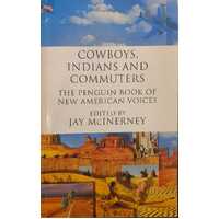 The Penguin Book of New American Voices - Cowboys, Indians and Commuters