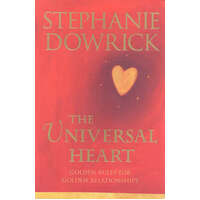 Universal Heart:Golden Rules For Golden Relationships
