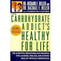 The Carbohydrate Addict's Healthy for Life