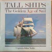 Tall Ships - The Golden Age Of Sail