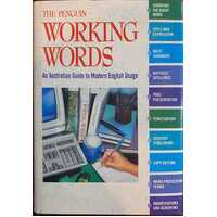 The Penguin Working Words - An Australian Guide To Modern English Usage