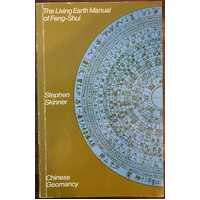 The Living Earth Manual Of Peng-Shui - Chinese Geomancy