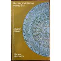 The Living Earth Manual of Peng-Shui - Chinese Geomancy
