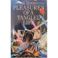 Pleasures Of A Tangled Life