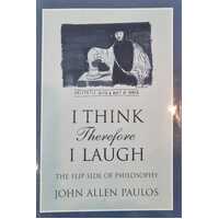 I Think Therefore I Laugh: The Flip Side of Philosophy