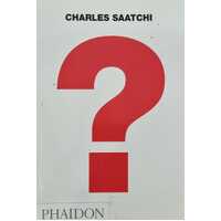 Charles Saatchi: Question ?