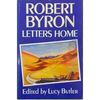 Robert Byron - Letters Home