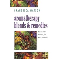 Aromatherapy Blends and Remedies
