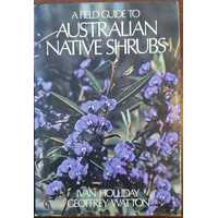 A Field Guide to Australian Native Shrubs