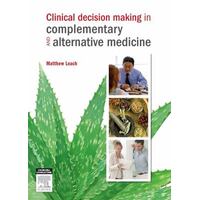 Clinical Decision Making In Complementary And Alternative Medicine