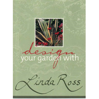 Design Your Garden With Linda Ross