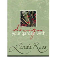 Design Your Garden With Linda Ross
