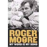 My Word Is My Bond: The Autobiography