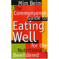Commonsense Guide To Eating We