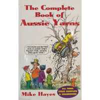 The Complete Book of Aussie Yarns