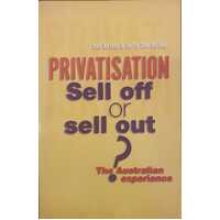 Privatisation - Sell Off Or Sell Out? The Australian Experience