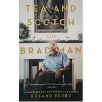 Tea and Scotch With Bradman