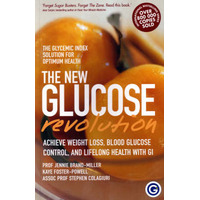 The New Glucose Revolution: The Glycemic Solution For Optimum Health