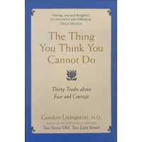 The Thing You Think You Cannot Do