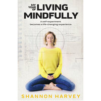 My Year Of Living Mindfully