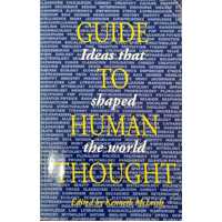 Guide To Human Thought: Ideas That Shaped The World