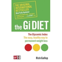 The Gi Diet: The Glycemic Index; The Easy, Healthy Way To Permanent Weight Loss