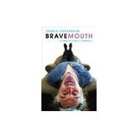Bravemouth: living with Billy Connolly