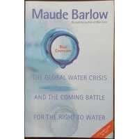 Blue Covenant - The Global Water Crisis And The Coming Battle For The Right To Water