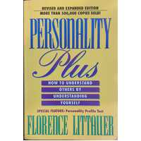 Personality Plus: How To Understand Others By Understanding Yourself