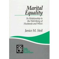 Marital Equality - Its Relationship To The Well-Being Of Husbands And Wives