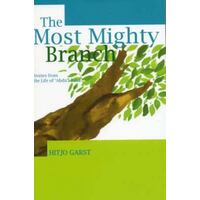 The Most Mighty Branch - Stories From The Life Of Abdul-Bah???