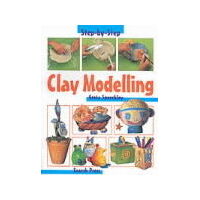 Step-By-Step Clay Modelling (Step-By-Step Children's Crafts)