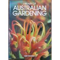 Library Of Australian Gardening (Vol 1 Abe - Bau)