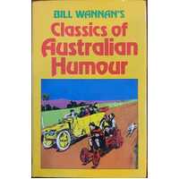 Bill Wannan's Classics Of Australian Humour
