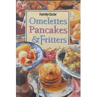 Omelettes, Pancakes and Fritters