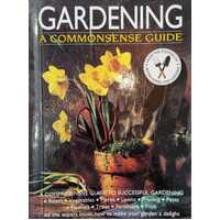 Gardening a Commonsense Guide