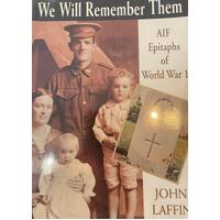 We Will Remember Them AIF Epitaphs of World War 1