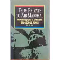 From Private To Air Marshal - Sir George Jones