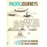 Pacific Journeys : Essays in Honour of John Dunmore