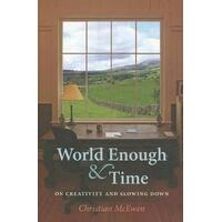 World Enough & Time: On Creativity And Slowing Down