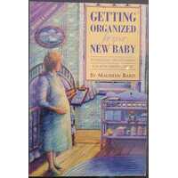 Getting Organized - Your New Baby