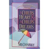 A Child's Heart & A Child's Dreams