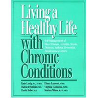 Living A Healthy Life With Chronic Conditions - For Ongoing Physical And Mental Health Conditions