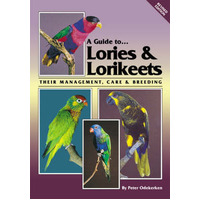 A Guide to Lories and Lorikeets - Revised Edition