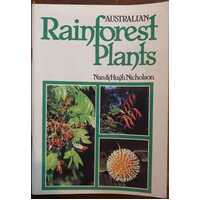 Australian Rainforest Plants: in the Forest & in the Garden: Vol I (5th edition)