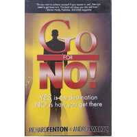 Go for No! Yes is the Destination, No is How You Get There