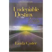 Undeniable Destiny - The True Story Of A Modern-Day Joseph Journey