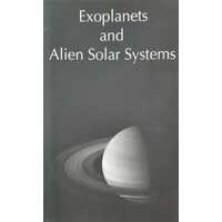 Exoplanets and Alien Solar Systems