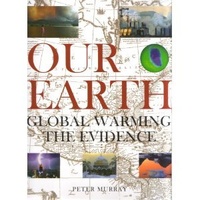 Our Earth Global Warming The Evidence