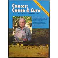 Cancer Cause and Cure : Nature's Secrets Exposed